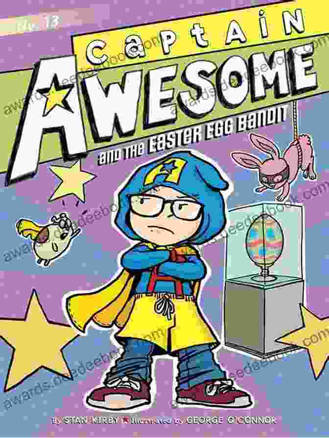 Captain Awesome, Clad In His Vibrant Costume, Stands Face To Face With The Easter Egg Bandit, A Diminutive Figure Wearing A Bunny Mask And Carrying A Basket Overflowing With Stolen Chocolate Eggs. Captain Awesome And The Easter Egg Bandit