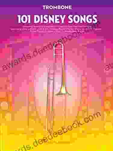 101 Disney Songs For Trombone Chad Johnson