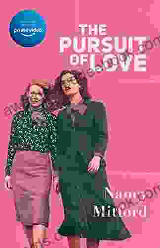 The Pursuit of Love (Radlett and Montdore 1)