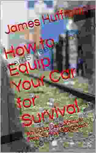 How To Equip Your Car For Survival: An Up To Date Manual From Survive3000 Com