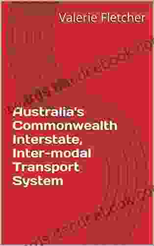 Australia S Commonwealth Interstate Inter Modal Transport System