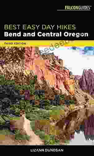 Best Easy Day Hikes Bend And Central Oregon (Falcon Guides Best Easy Day Hikes)