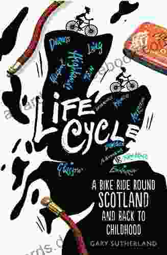 Life Cycle: A Bike Ride Round Scotland and Back To Childhood