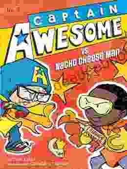 Captain Awesome vs Nacho Cheese Man