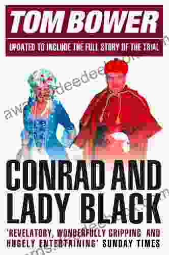 Conrad And Lady Black: Dancing On The Edge (Text Only)