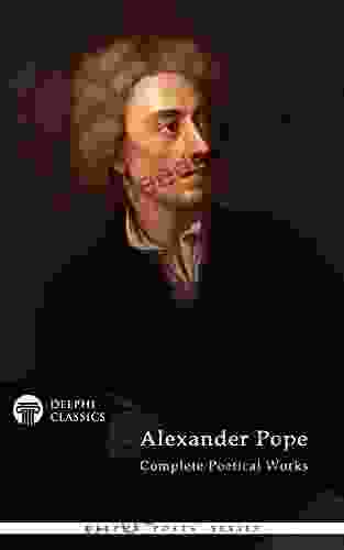 Delphi Complete Works Of Alexander Pope (Illustrated) (Delphi Poets Series)