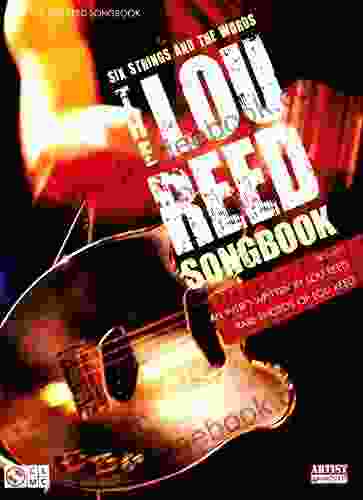 The Lou Reed Songbook: Six Strings And The Words