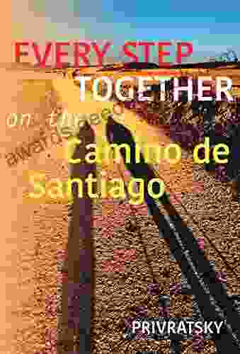 Every Step Together On The Camino De Santiago