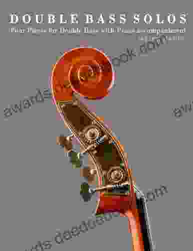 Double Bass Solos: Four Pieces For Double Bass With Piano Accompaniment