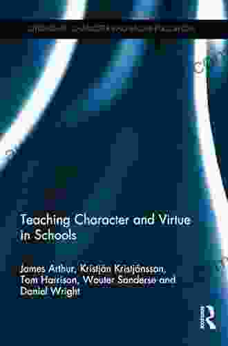 Teaching Character And Virtue In Schools (Citizenship Character And Values Education)