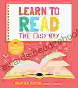 Learn To Read The Easy Way: 60 Exciting Phonics Based Activities For Kids