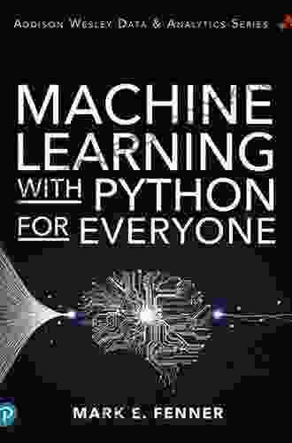 Machine Learning With Python For Everyone (Addison Wesley Data Analytics Series)