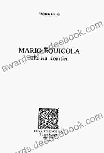 Mario Equicola : The Real Courtier