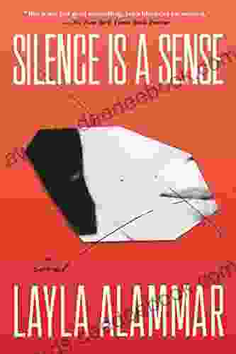 Silence Is A Sense Layla AlAmmar