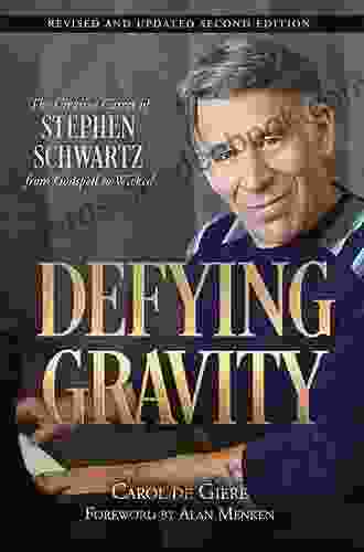 Defying Gravity: The Creative Career Of Stephen Schwartz From Godspell To Wicked (Applause Books)