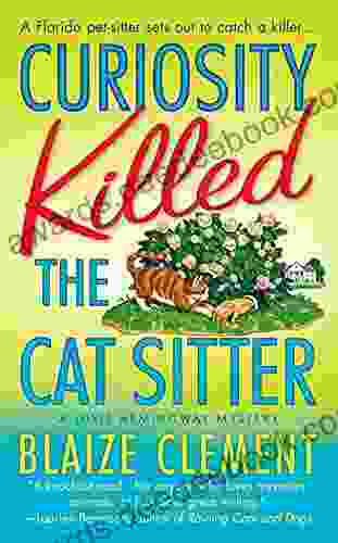 Curiosity Killed the Cat Sitter: The First Dixie Hemingway Mystery (Dixie Hemingway Mysteries 1)