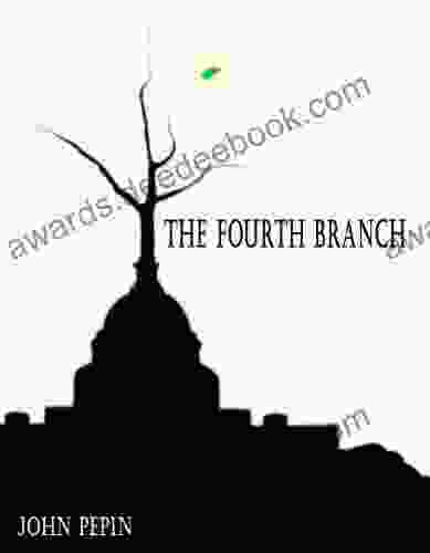 The Fourth Branch John Pepin