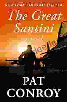 The Great Santini: A Novel