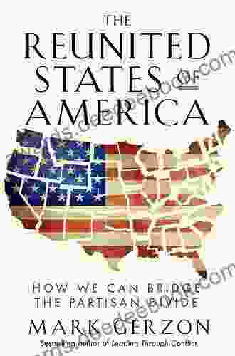 The Reunited States Of America: How We Can Bridge The Partisan Divide