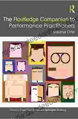 The Routledge Companion To Performance Practitioners: Volume One (Routledge Companions)