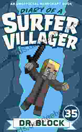 Diary Of A Surfer Villager 35: (an Unofficial Minecraft Book)