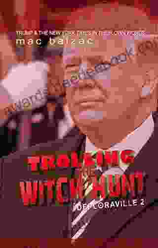 Trolling The Witch Hunt (Deploraville 2)