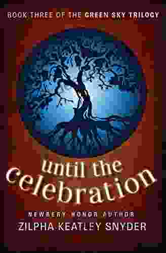 Until The Celebration (The Green Sky Trilogy 3)