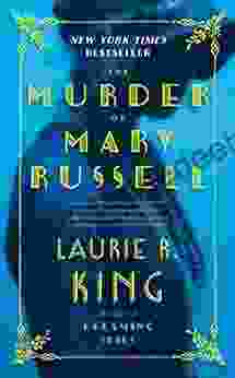 The Murder of Mary Russell: A novel of suspense featuring Mary Russell and Sherlock Holmes