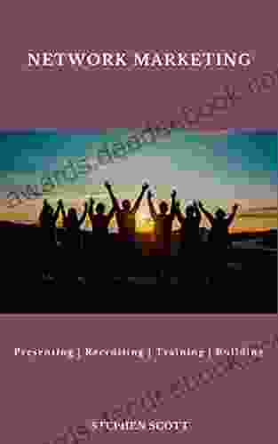 Network Marketing: Presenting Recruiting Training Building