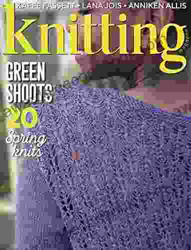 Knitting Magazine Green Shoots 20 Spring Knits 2024